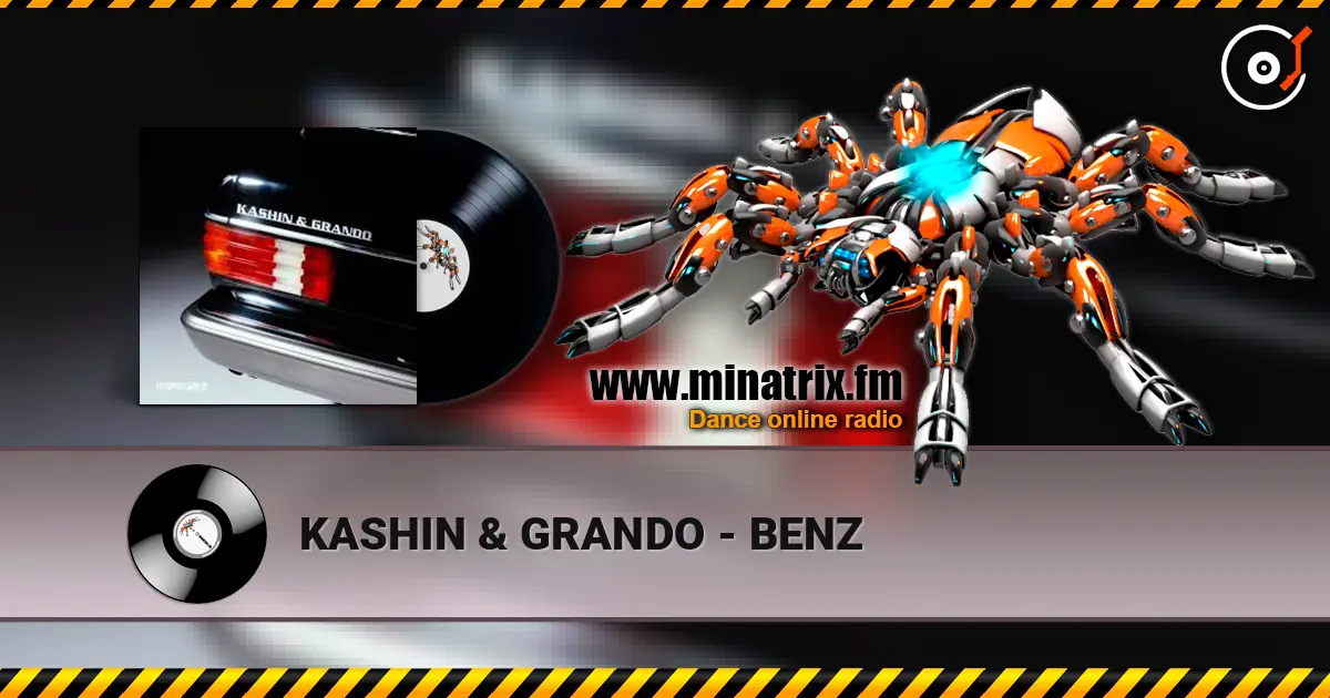 KASHIN & GRANDO - BENZ жоғары сапада онлайн тыңдау | Minatrix.FM