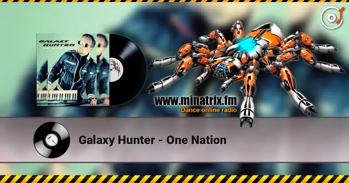Galaxy Hunter - One Nation жоғары сапада онлайн тыңдау | Minatrix.FM