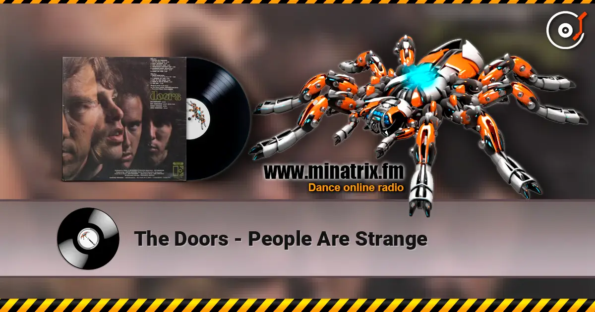 The Doors - People Are Strange жоғары сапада онлайн тыңдау | Minatrix.FM