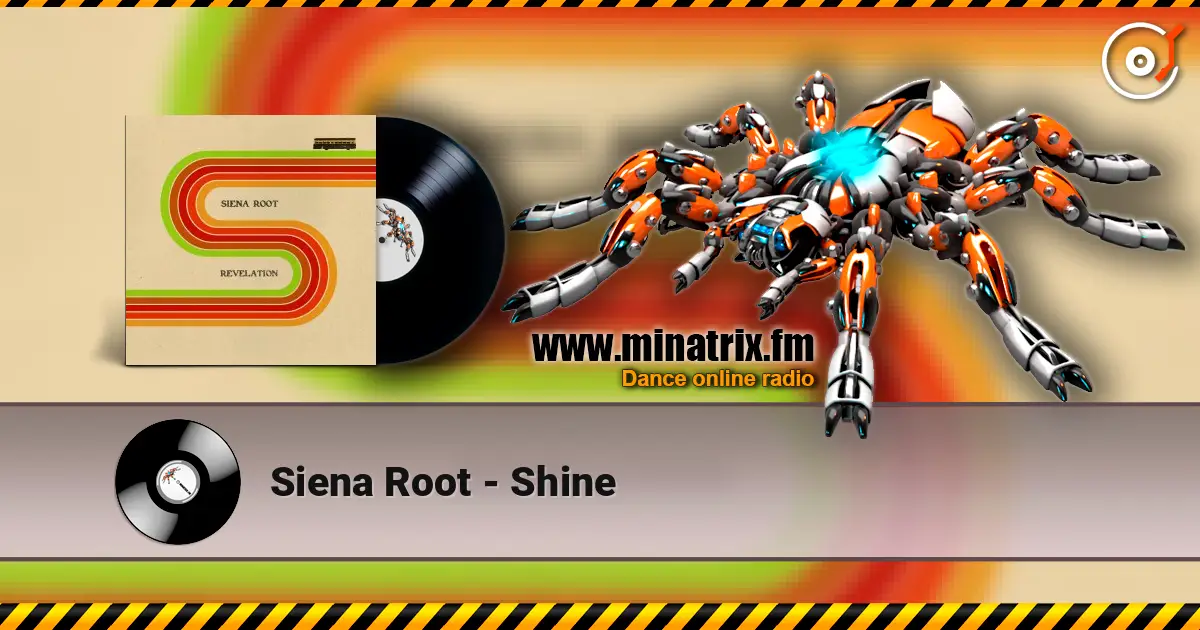 Siena Root - Shine жоғары сапада онлайн тыңдау | Minatrix.FM