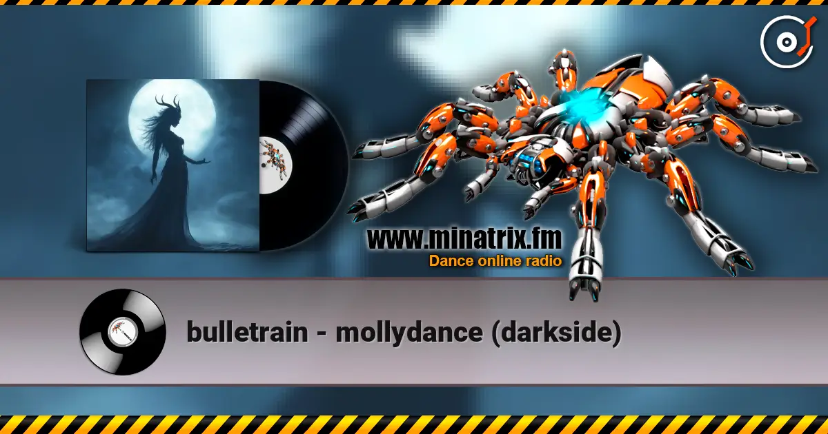 bulletrain - mollydance (darkside) жоғары сапада онлайн тыңдау | Minatrix.FM
