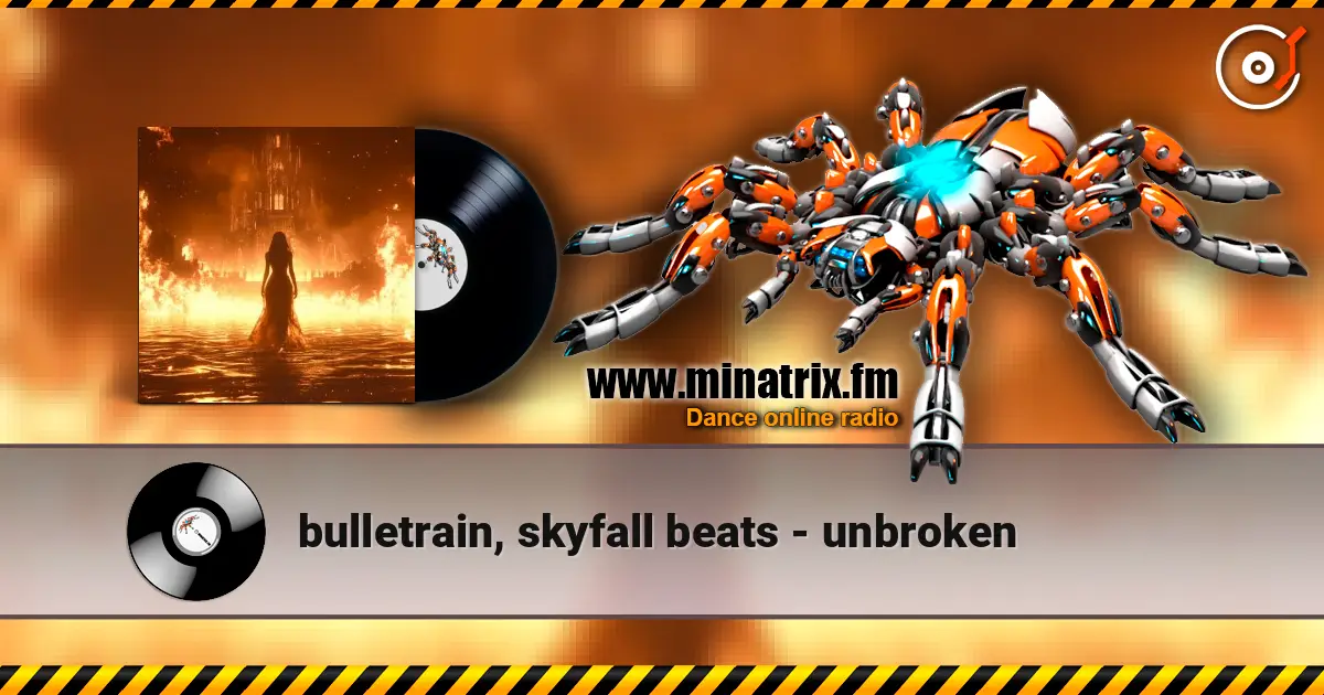 bulletrain, skyfall beats - unbroken жоғары сапада онлайн тыңдау | Minatrix.FM