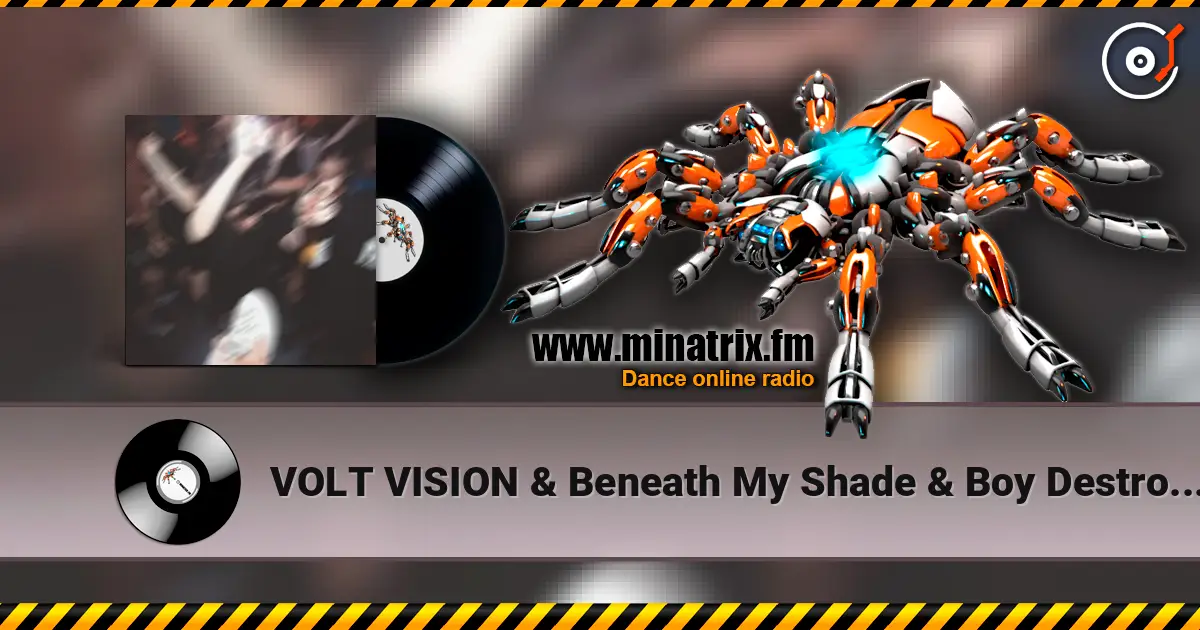 VOLT VISION & Beneath My Shade & Boy Destroy - C4lifornia H1lls жоғары сапада онлайн тыңдау | Minatrix.FM