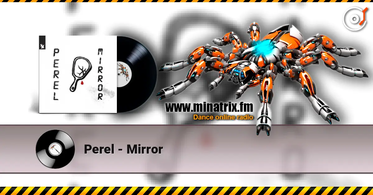 Perel - Mirror жоғары сапада онлайн тыңдау | Minatrix.FM