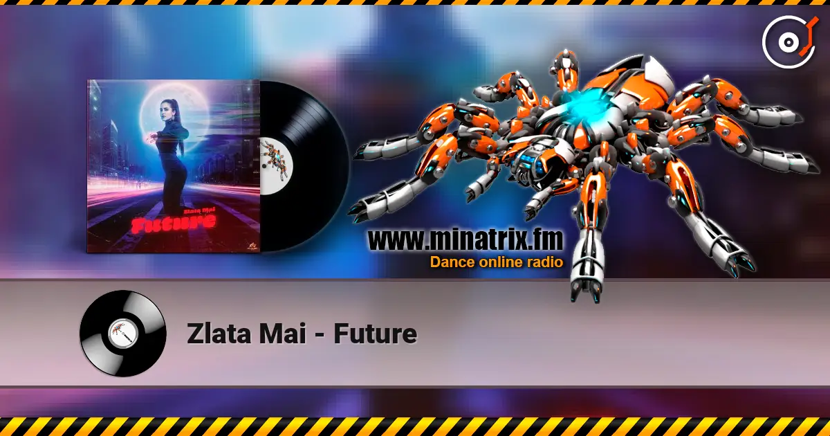 Zlata Mai - Future жоғары сапада онлайн тыңдау | Minatrix.FM