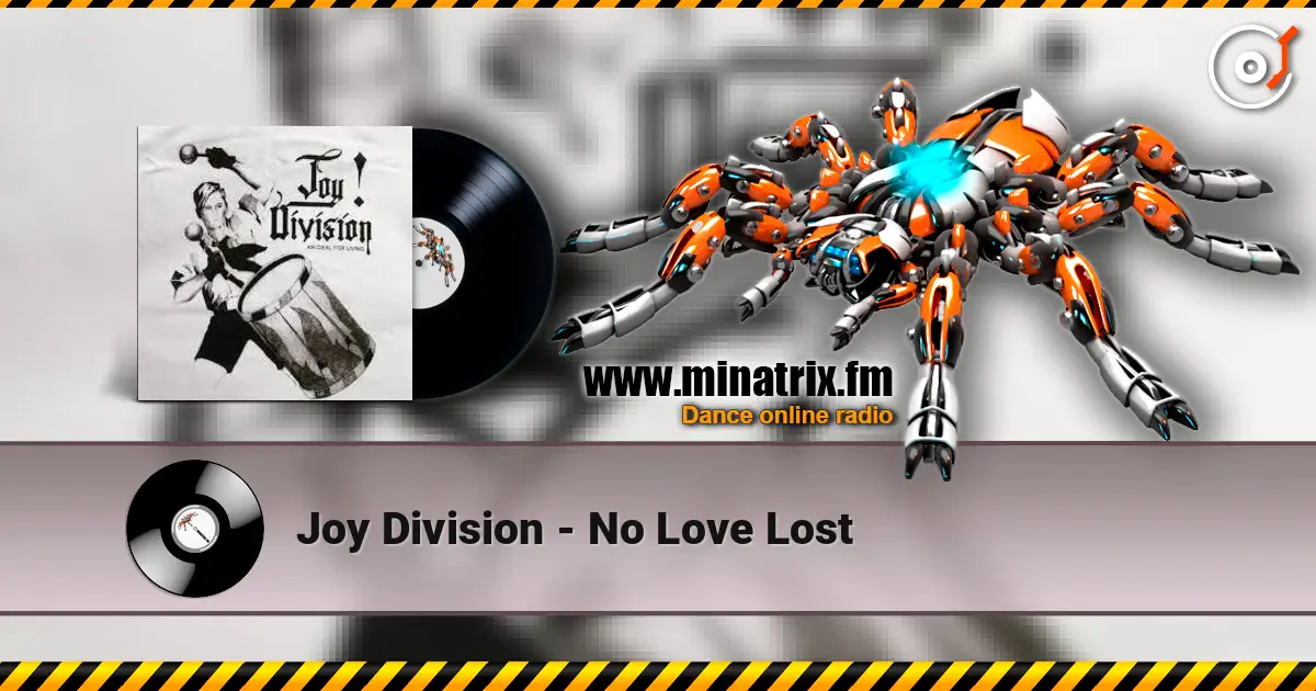Joy Division - No Love Lost жоғары сапада онлайн тыңдау | Minatrix.FM