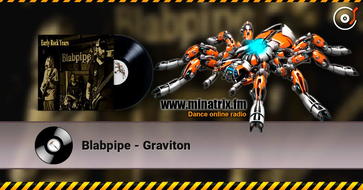 Blabpipe - Graviton жоғары сапада онлайн тыңдау | Minatrix.FM
