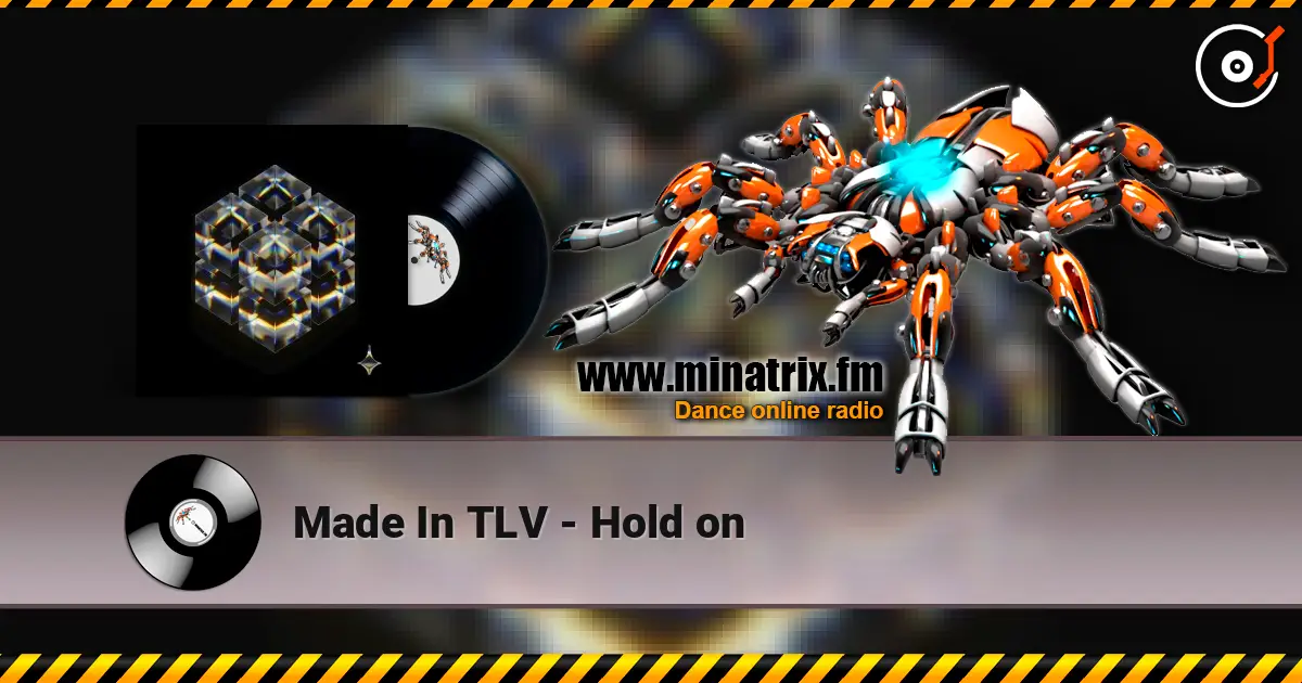 Made In TLV - Hold on жоғары сапада онлайн тыңдау | Minatrix.FM