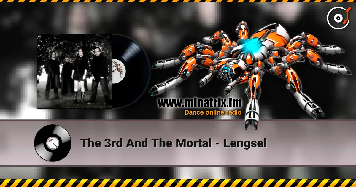 The 3rd And The Mortal - Lengsel жоғары сапада онлайн тыңдау | Minatrix.FM