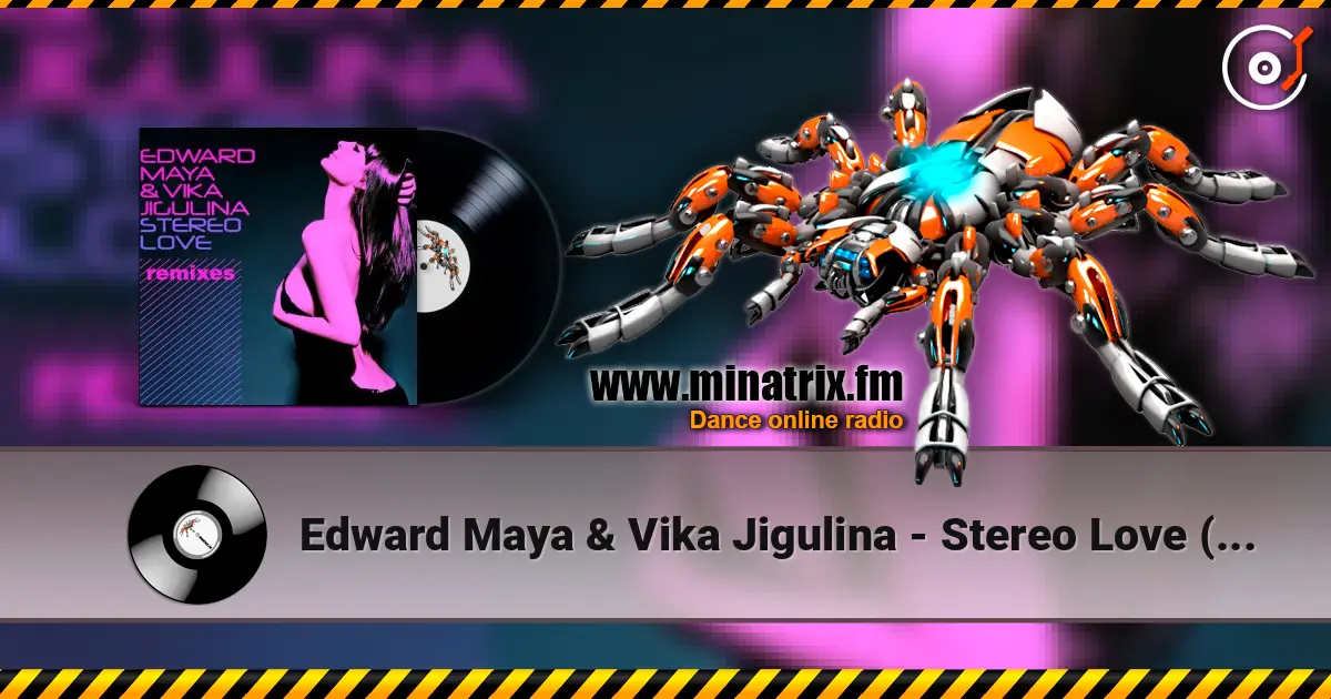 Edward Maya & Vika Jigulina - Stereo Love (Vincent Remix) жоғары сапада онлайн тыңдау | Minatrix.FM