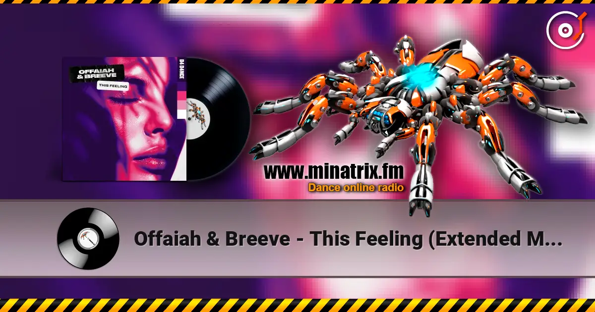 Offaiah & Breeve - This Feeling (Extended Mix) жоғары сапада онлайн тыңдау | Minatrix.FM