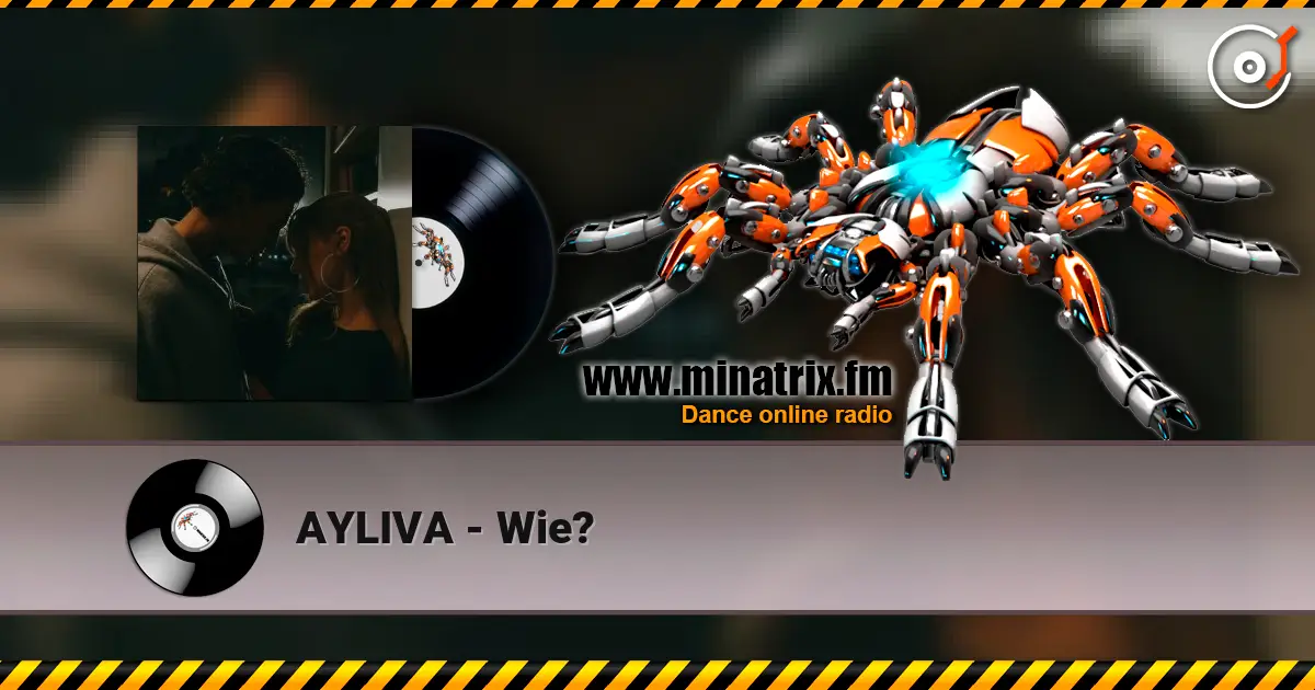 AYLIVA - Wie? жоғары сапада онлайн тыңдау | Minatrix.FM