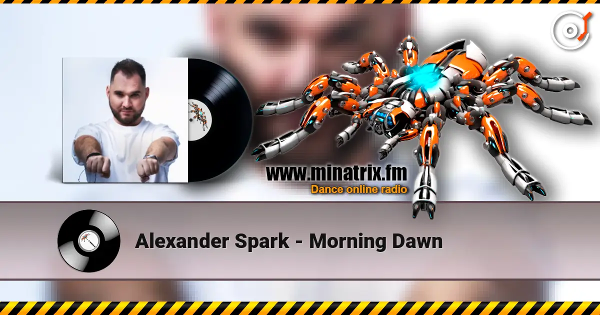 Alexander Spark - Morning Dawn жоғары сапада онлайн тыңдау | Minatrix.FM