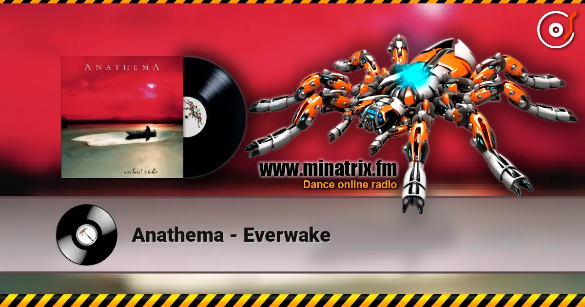 Anathema - Everwake жоғары сапада онлайн тыңдау | Minatrix.FM