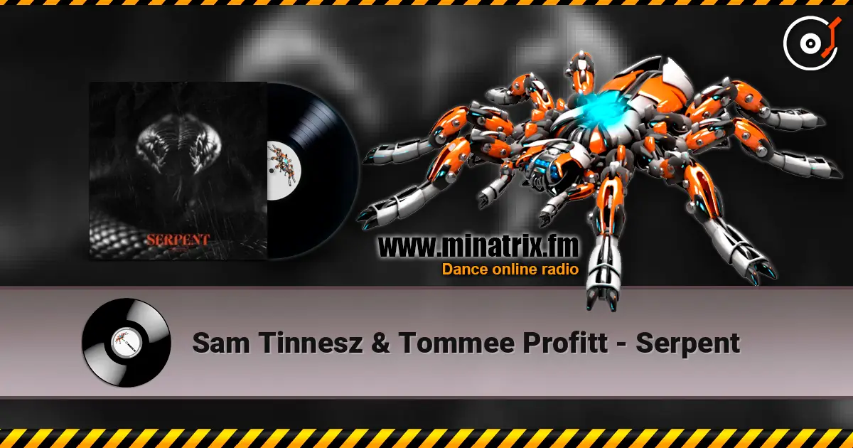 Sam Tinnesz & Tommee Profitt - Serpent жоғары сапада онлайн тыңдау | Minatrix.FM