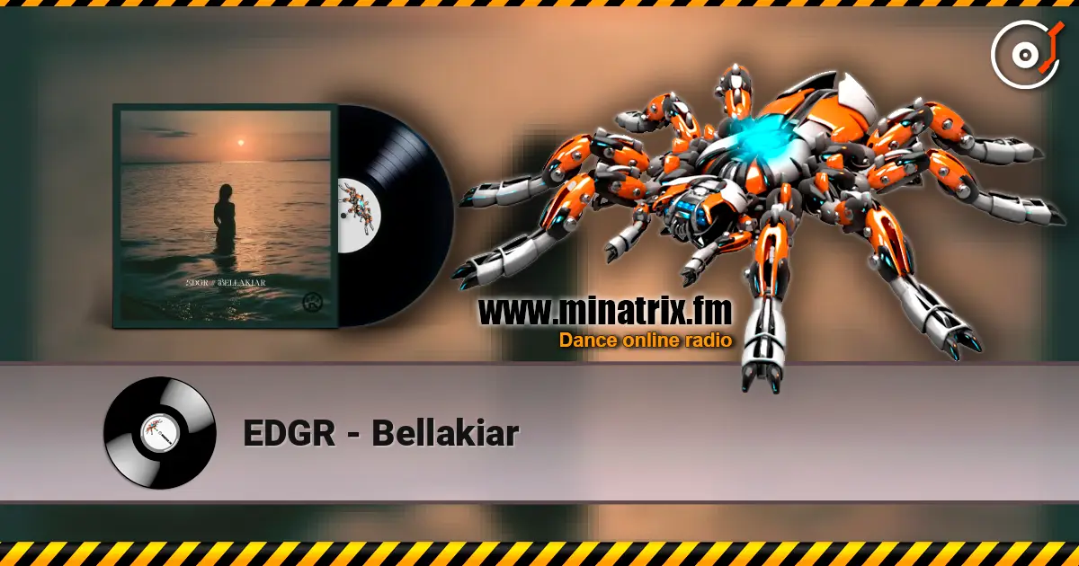 EDGR - Bellakiar жоғары сапада онлайн тыңдау | Minatrix.FM