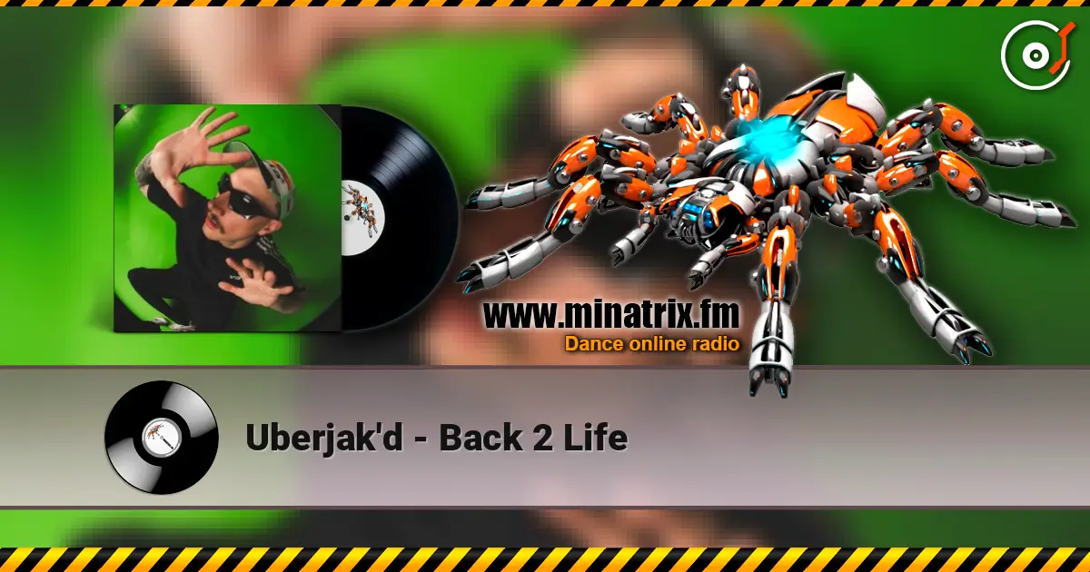 Uberjak'd - Back 2 Life жоғары сапада онлайн тыңдау | Minatrix.FM