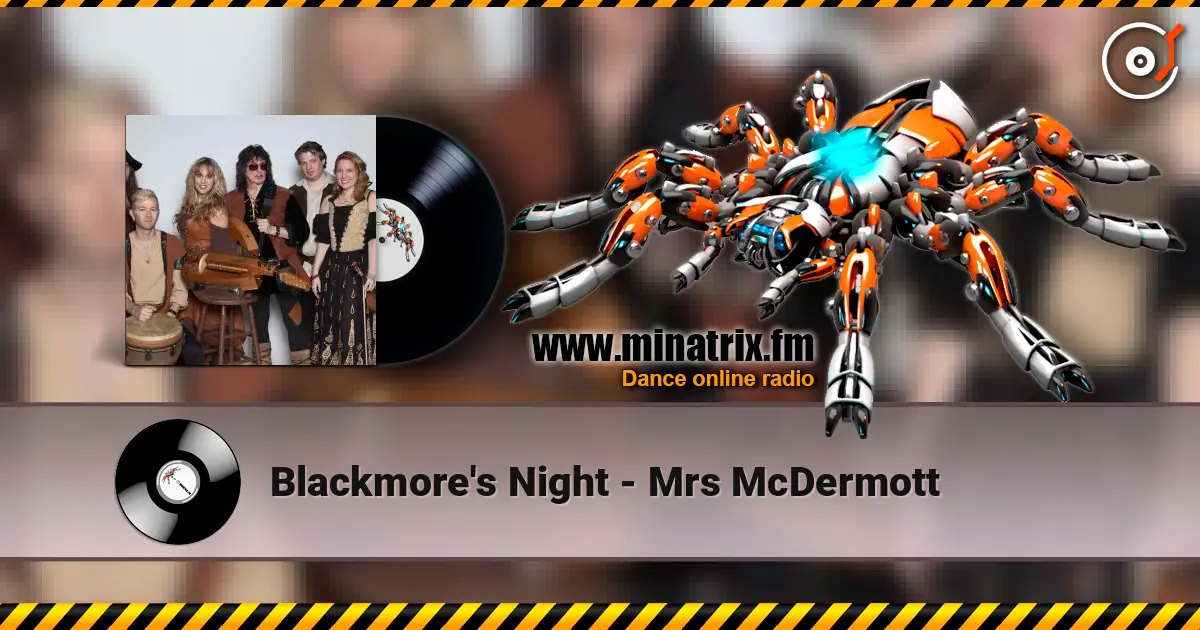 Blackmore's Night - Mrs McDermott жоғары сапада онлайн тыңдау | Minatrix.FM