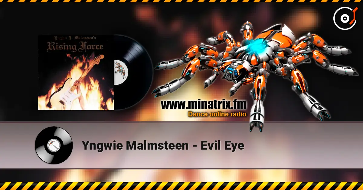 Yngwie Malmsteen - Evil Eye жоғары сапада онлайн тыңдау | Minatrix.FM