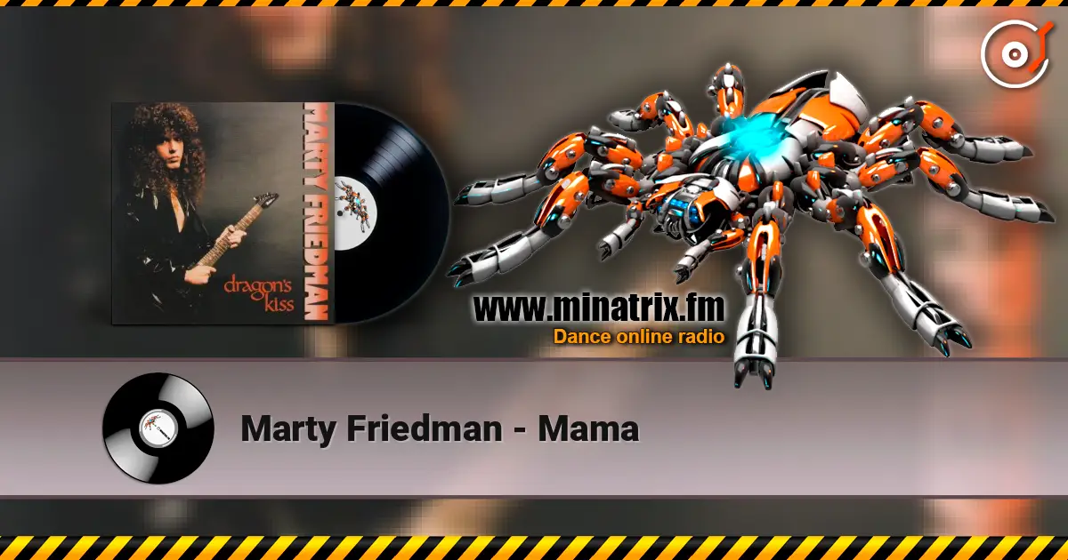 Marty Friedman - Mama 高品质在线收听 | Minatrix.FM