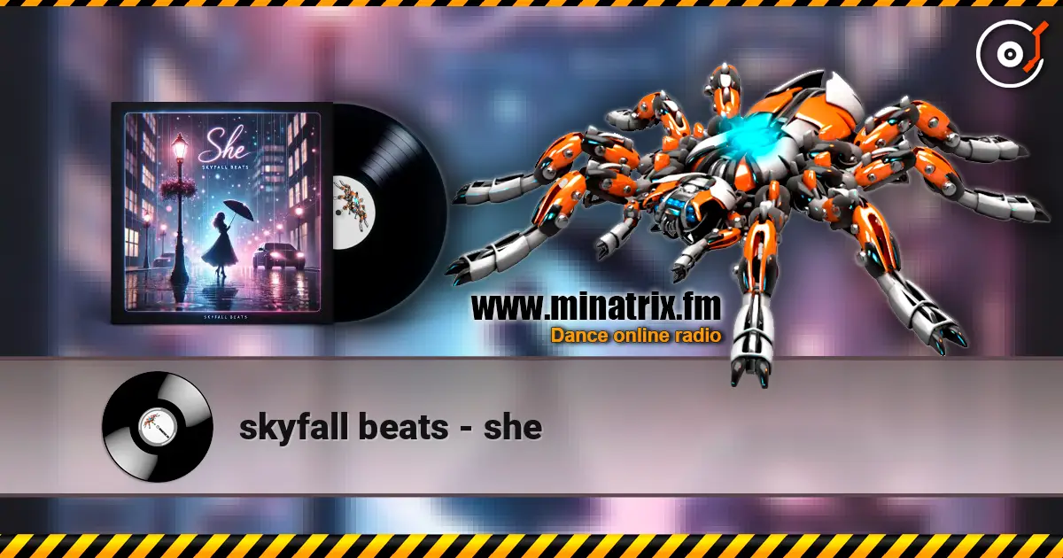 skyfall beats - she жоғары сапада онлайн тыңдау | Minatrix.FM