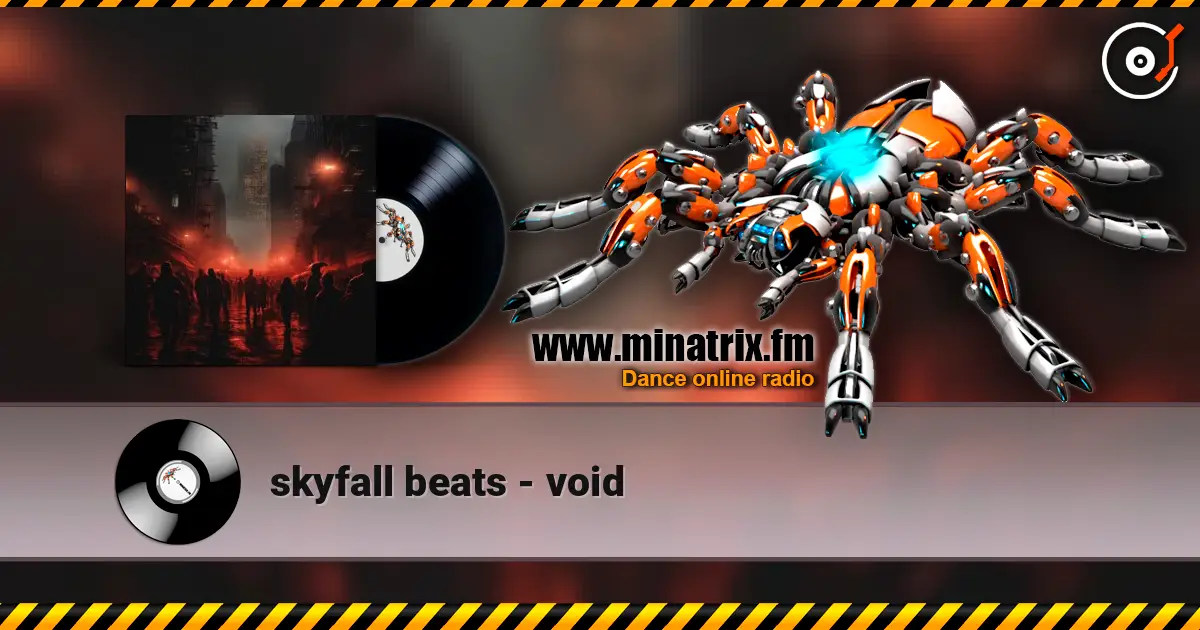 skyfall beats - void жоғары сапада онлайн тыңдау | Minatrix.FM