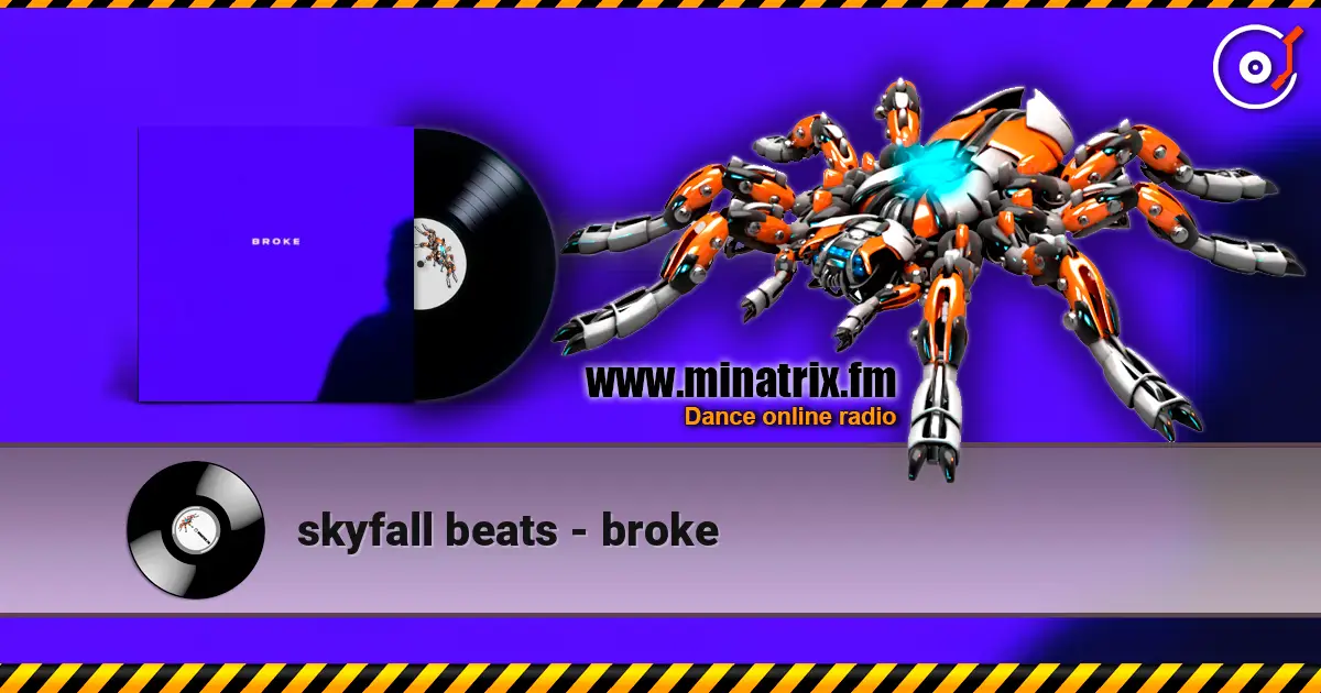 skyfall beats - broke жоғары сапада онлайн тыңдау | Minatrix.FM