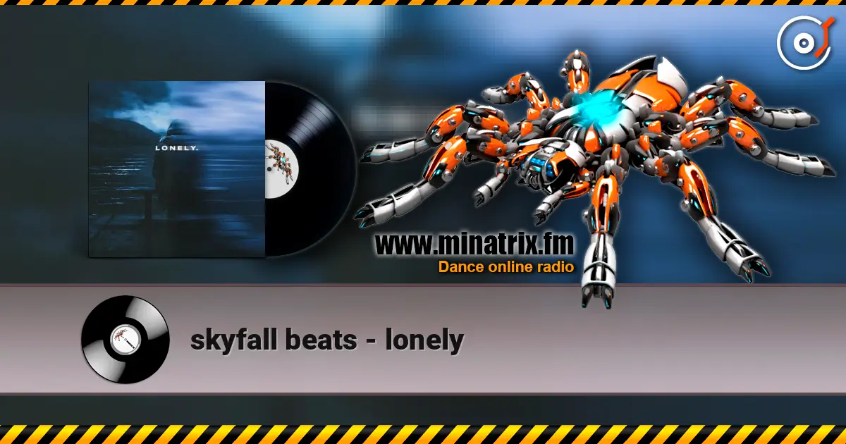 skyfall beats - lonely жоғары сапада онлайн тыңдау | Minatrix.FM