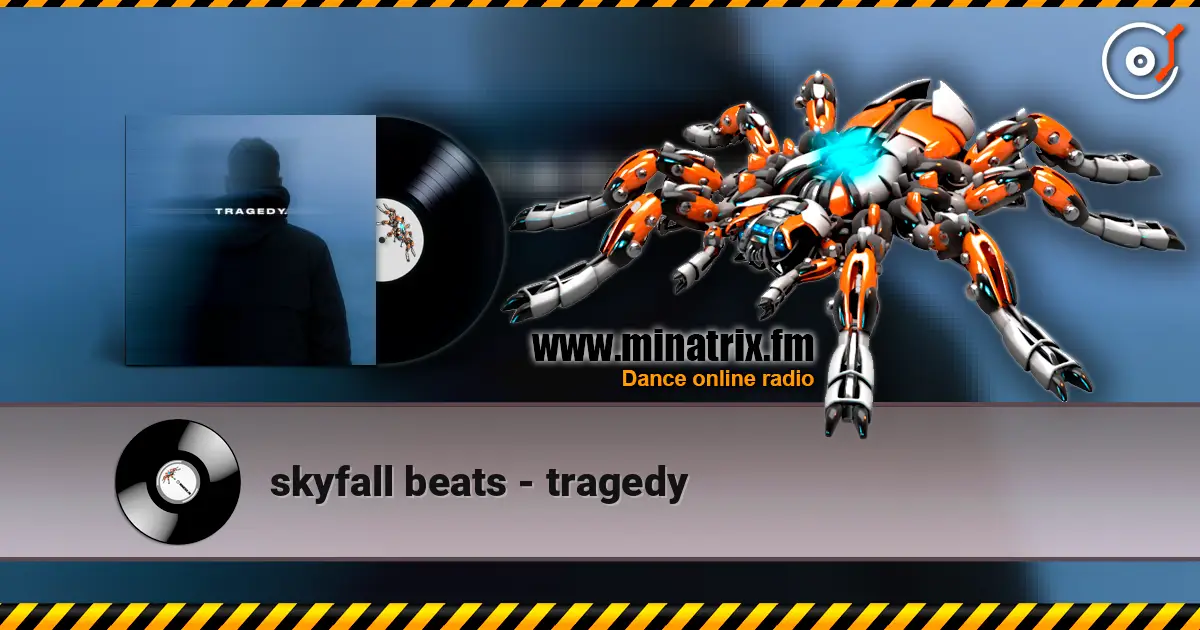 skyfall beats - tragedy жоғары сапада онлайн тыңдау | Minatrix.FM