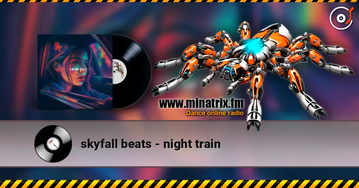 skyfall beats - night train жоғары сапада онлайн тыңдау | Minatrix.FM