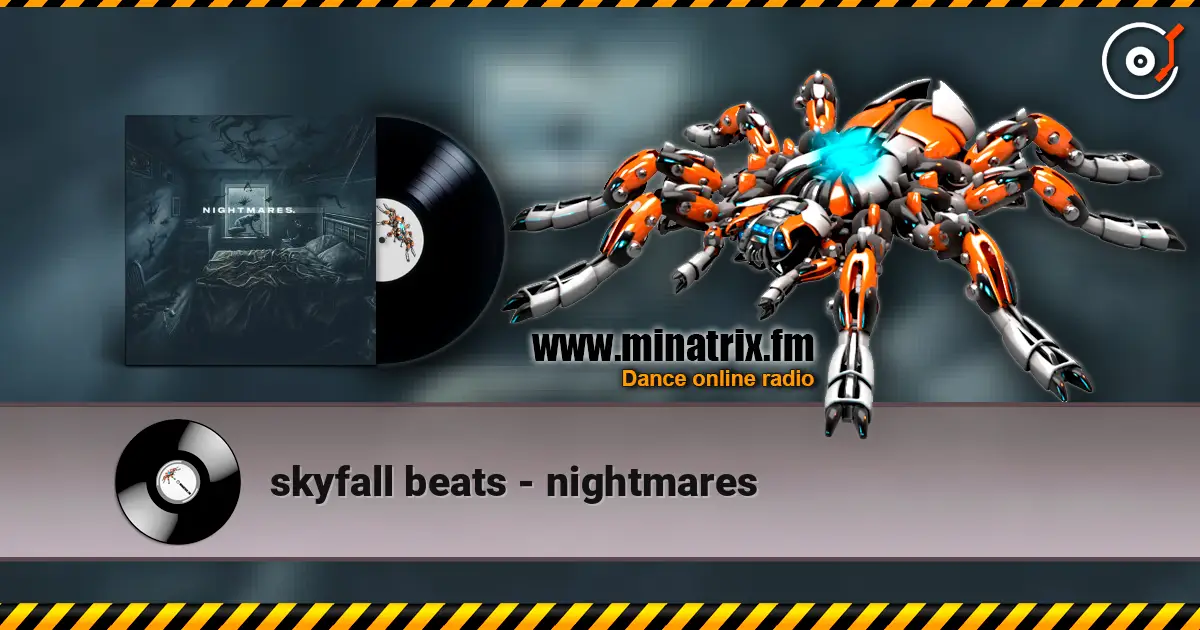 skyfall beats - nightmares жоғары сапада онлайн тыңдау | Minatrix.FM