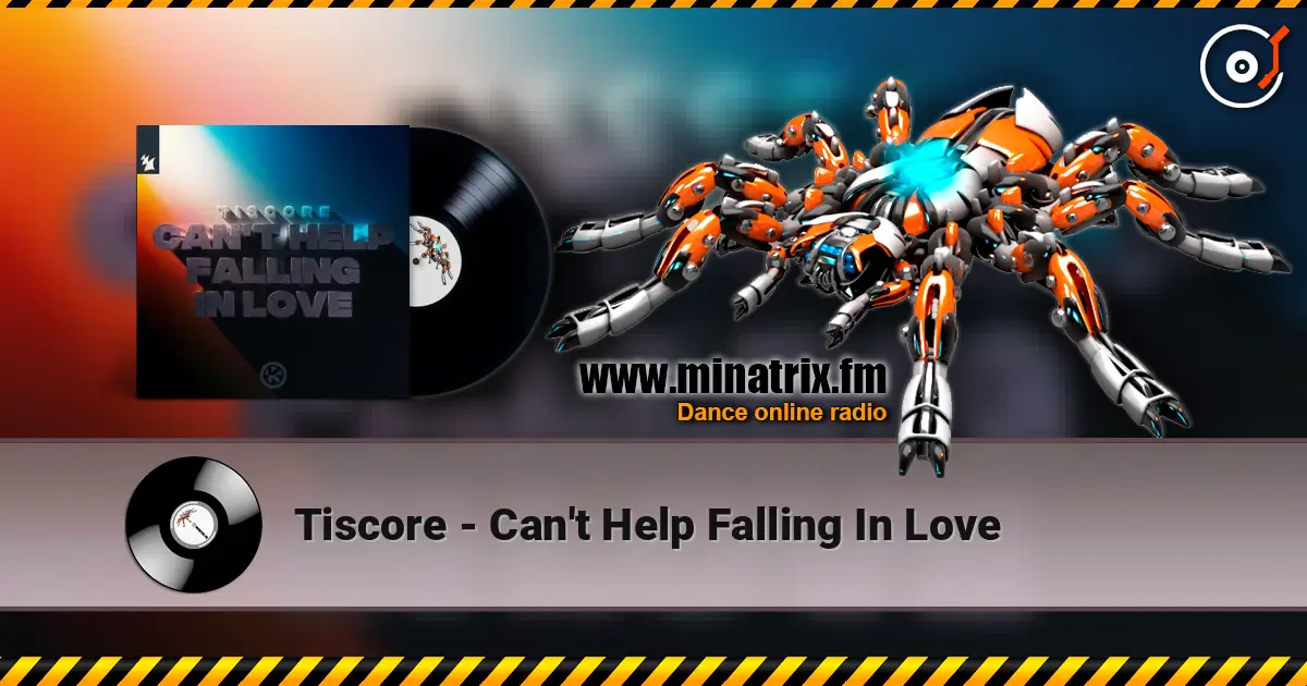 Tiscore - Can't Help Falling In Love жоғары сапада онлайн тыңдау | Minatrix.FM