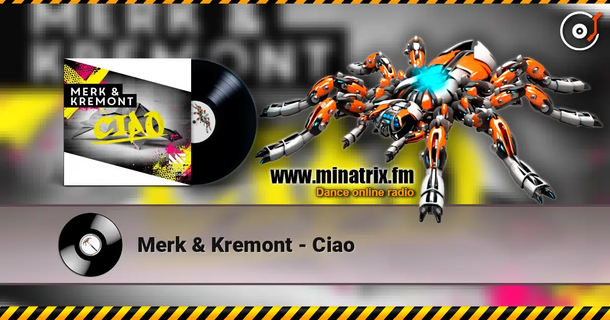 Merk & Kremont - Ciao жоғары сапада онлайн тыңдау | Minatrix.FM