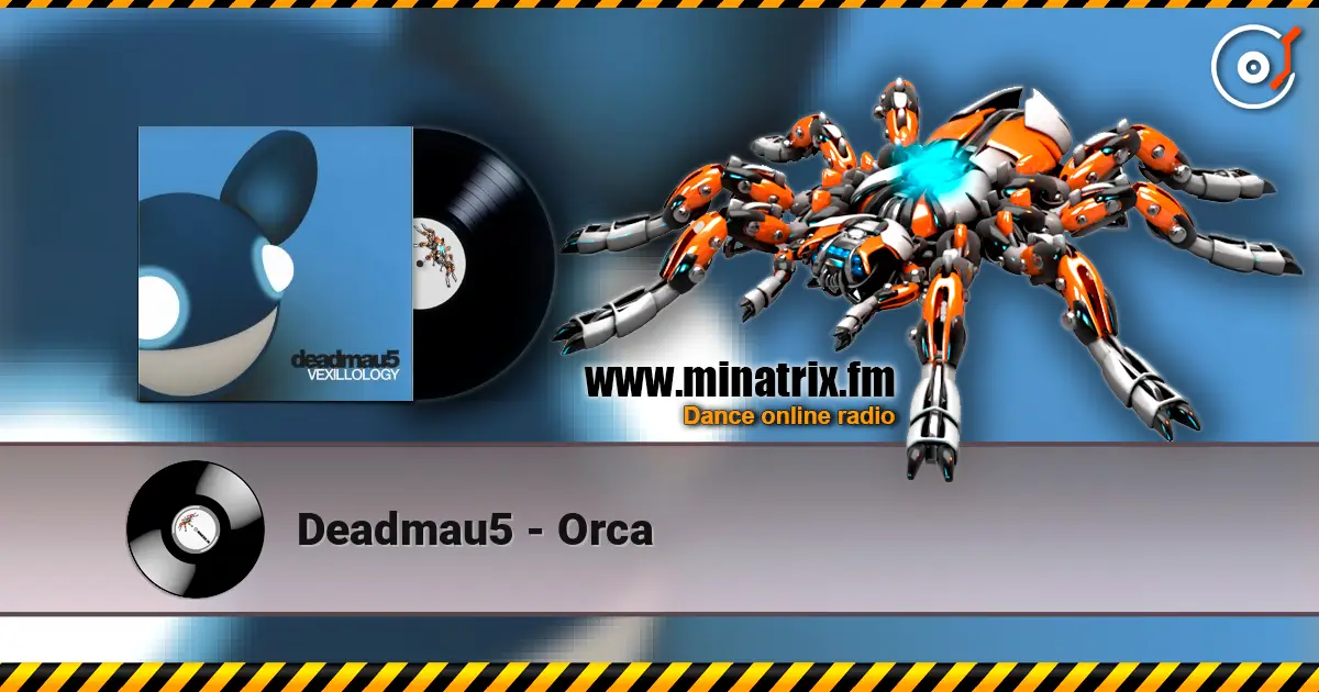 Deadmau5 - Orca жоғары сапада онлайн тыңдау | Minatrix.FM