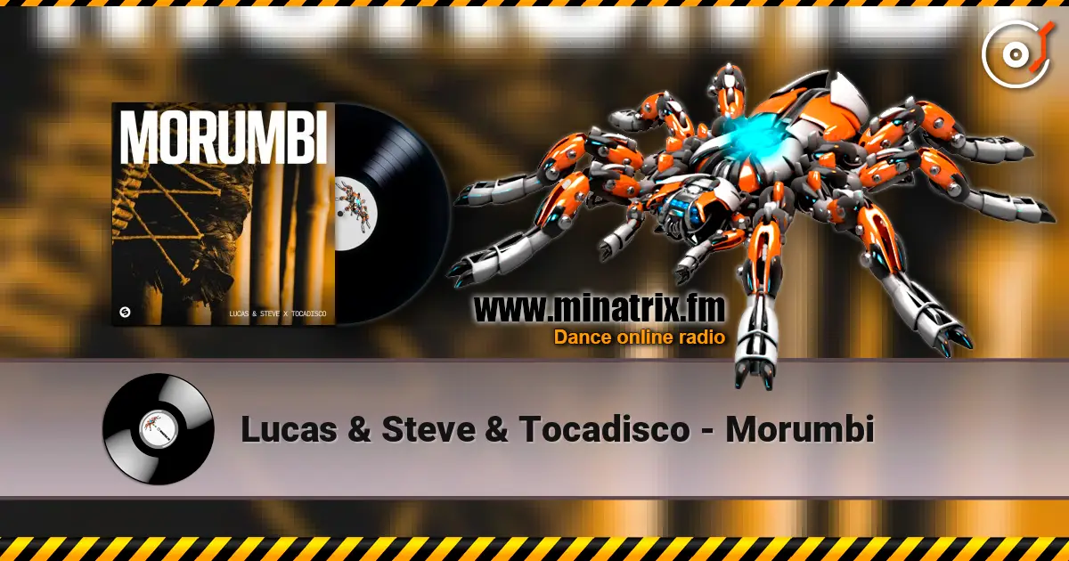 Lucas & Steve & Tocadisco - Morumbi жоғары сапада онлайн тыңдау | Minatrix.FM
