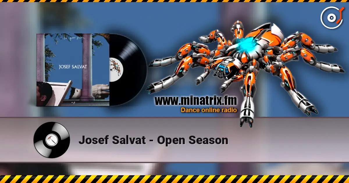 Josef Salvat - Open Season жоғары сапада онлайн тыңдау | Minatrix.FM