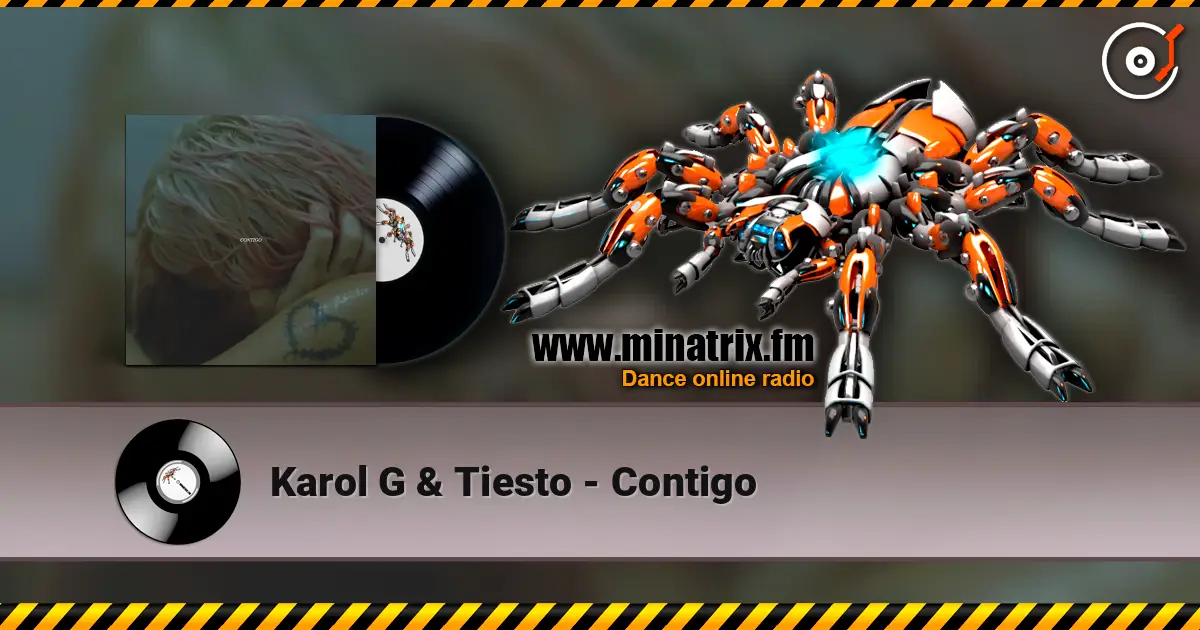 Karol G & Tiesto - Contigo жоғары сапада онлайн тыңдау | Minatrix.FM