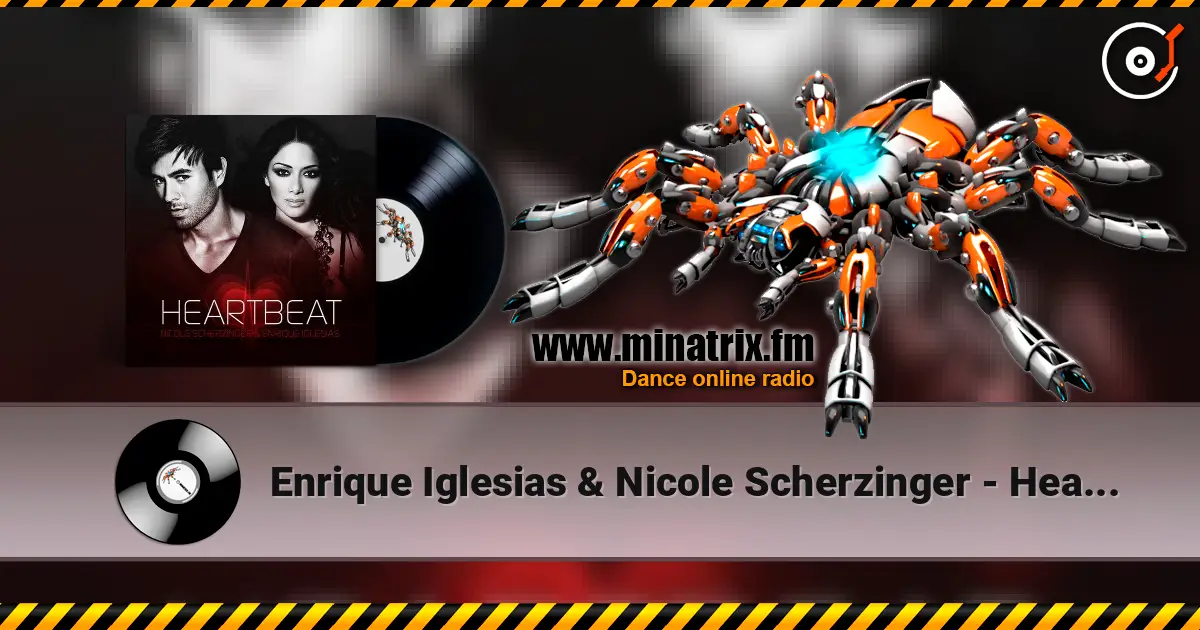Enrique Iglesias & Nicole Scherzinger - Heartbeat жоғары сапада онлайн тыңдау | Minatrix.FM