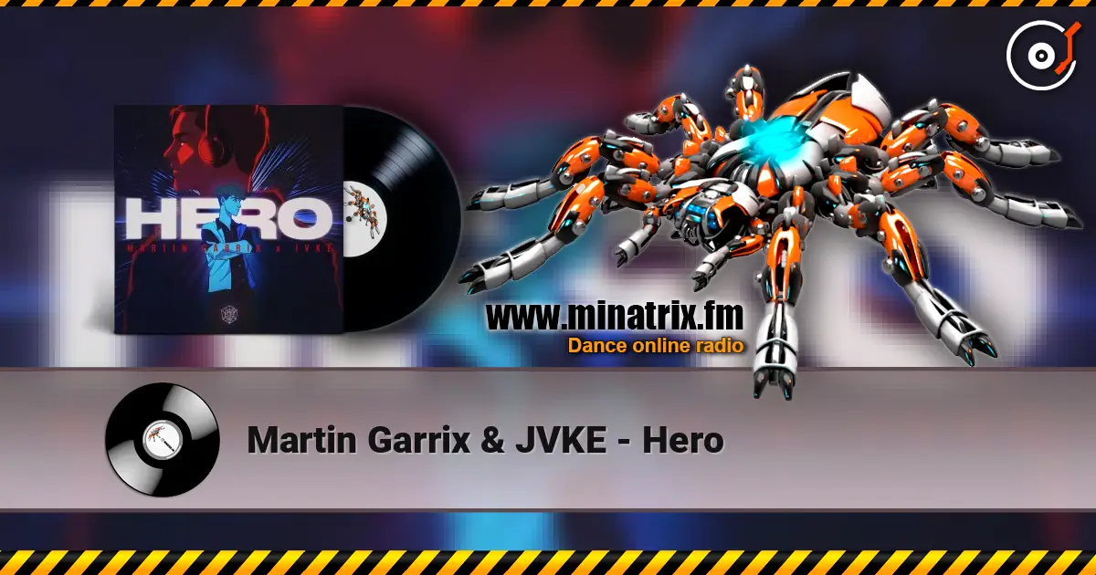 Martin Garrix & JVKE - Hero жоғары сапада онлайн тыңдау | Minatrix.FM