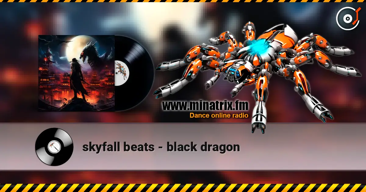 skyfall beats - black dragon жоғары сапада онлайн тыңдау | Minatrix.FM