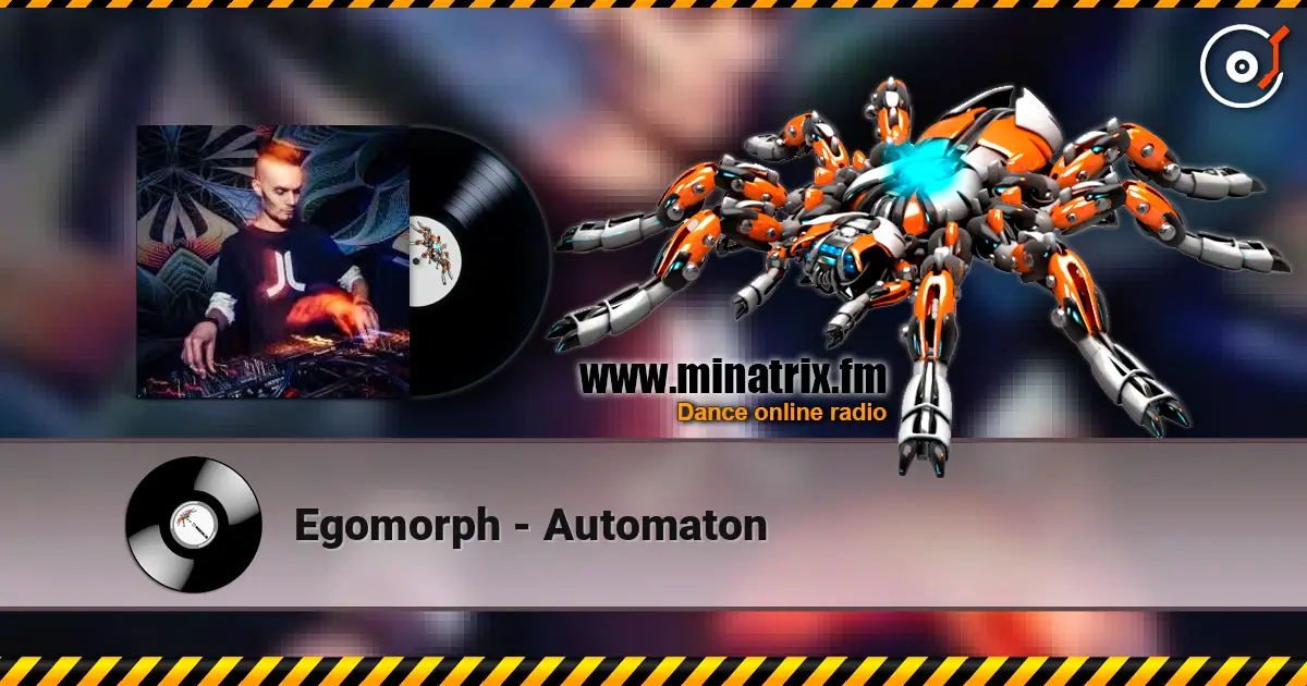 Egomorph - Automaton жоғары сапада онлайн тыңдау | Minatrix.FM