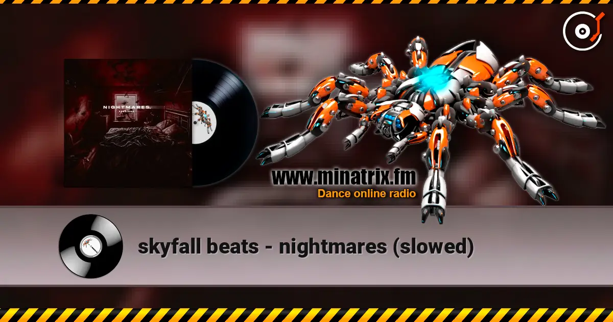 skyfall beats - nightmares (slowed) жоғары сапада онлайн тыңдау | Minatrix.FM