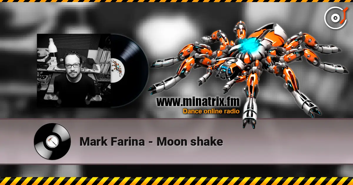 Mark Farina - Moon shake жоғары сапада онлайн тыңдау | Minatrix.FM