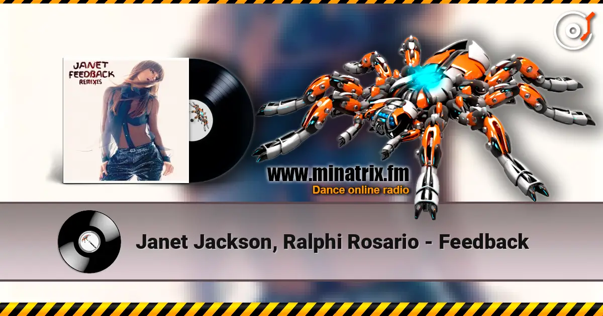 Janet Jackson, Ralphi Rosario - Feedback жоғары сапада онлайн тыңдау | Minatrix.FM