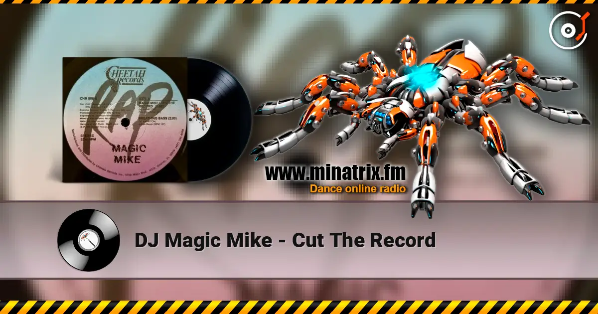 DJ Magic Mike - Cut The Record жоғары сапада онлайн тыңдау | Minatrix.FM