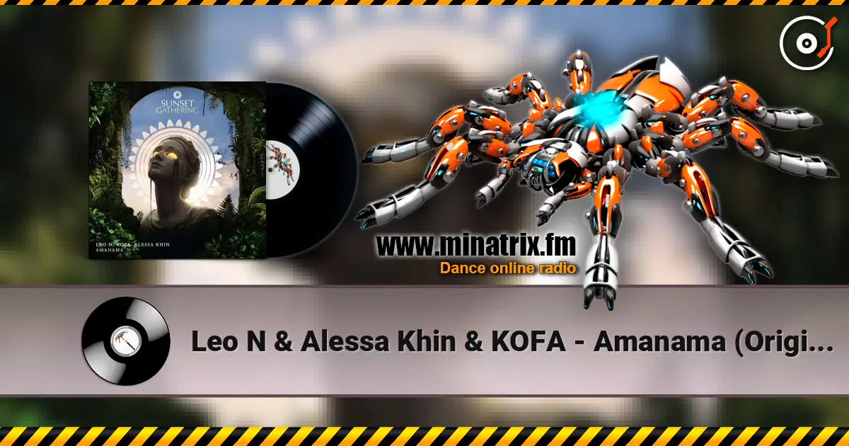 Leo N & Alessa Khin & KOFA - Amanama (Original Mix) жоғары сапада онлайн тыңдау | Minatrix.FM