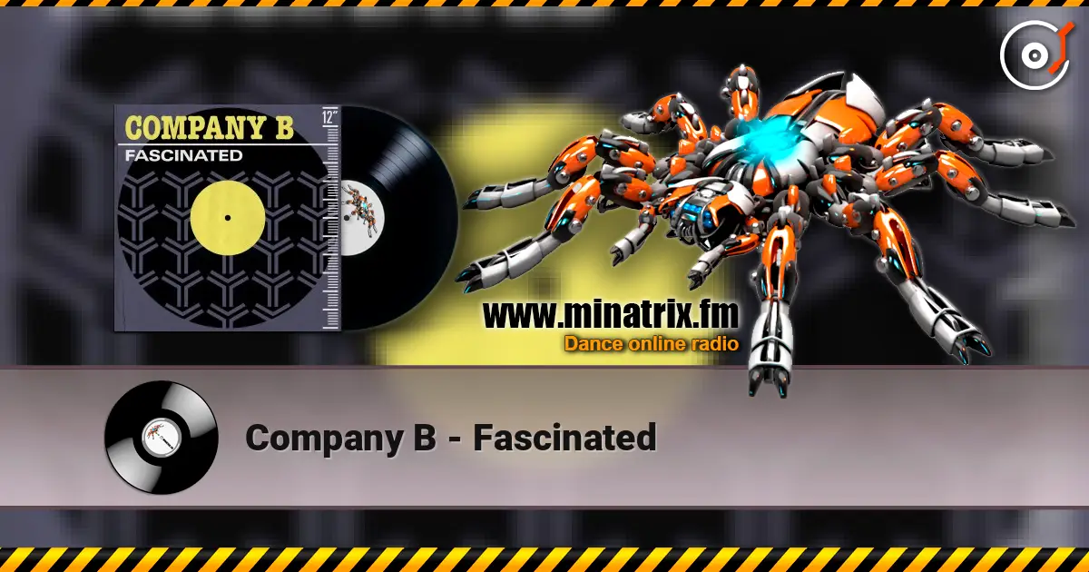 Company B - Fascinated жоғары сапада онлайн тыңдау | Minatrix.FM