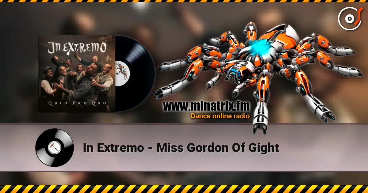 In Extremo - Miss Gordon Of Gight жоғары сапада онлайн тыңдау | Minatrix.FM