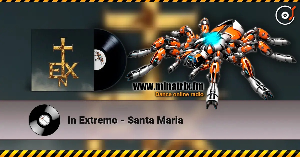 In Extremo - Santa Maria жоғары сапада онлайн тыңдау | Minatrix.FM