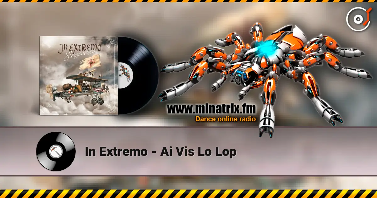 In Extremo - Ai Vis Lo Lop жоғары сапада онлайн тыңдау | Minatrix.FM